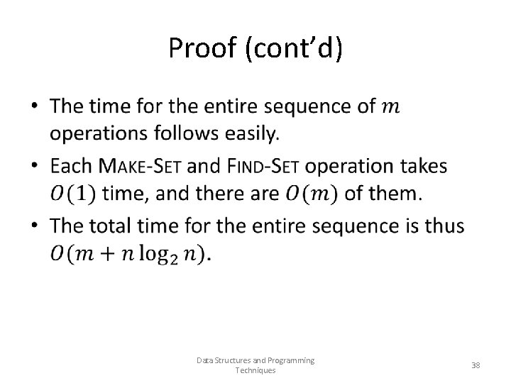 Proof (cont’d) • Data Structures and Programming Techniques 38 