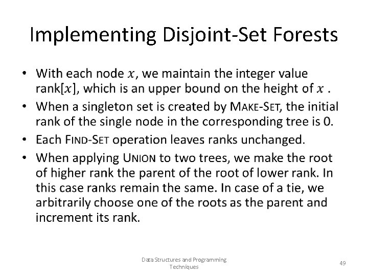 Implementing Disjoint-Set Forests • Data Structures and Programming Techniques 49 
