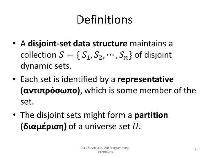 Definitions • Data Structures and Programming Techniques 5 