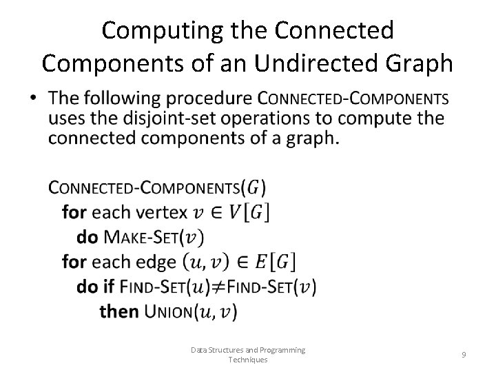 Computing the Connected Components of an Undirected Graph • Data Structures and Programming Techniques