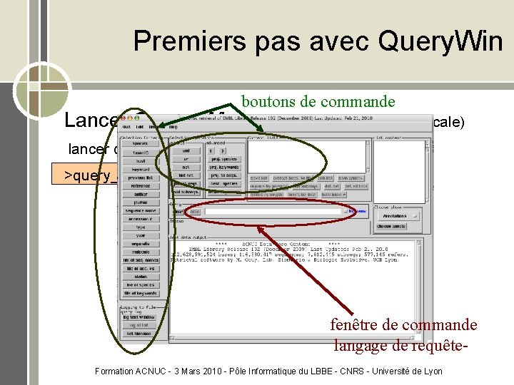 Premiers pas avec Query. Win boutons de commande Lancer Query_Win - sur les clusters