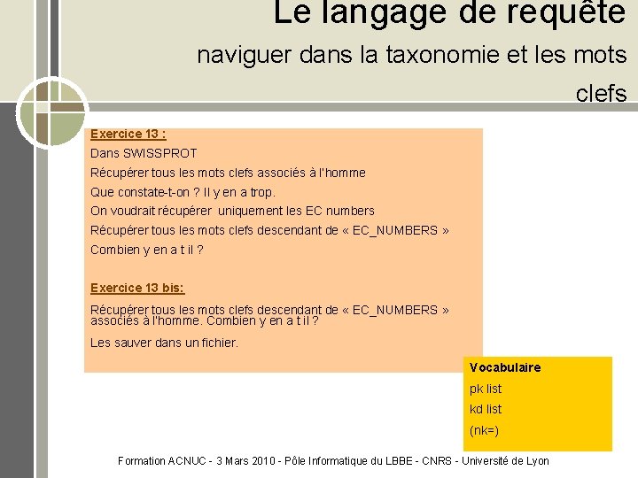 Le langage de requête naviguer dans la taxonomie et les mots clefs Exercice 13