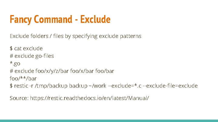 Fancy Command - Exclude folders / files by specifying exclude patterns $ cat exclude