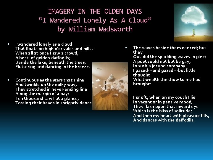 IMAGERY IN THE OLDEN DAYS “I Wandered Lonely As A Cloud” by William Wadsworth