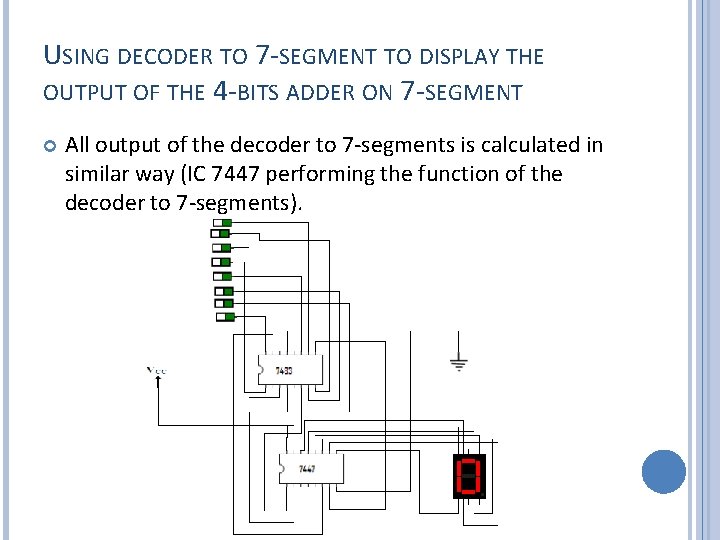 USING DECODER TO 7 -SEGMENT TO DISPLAY THE OUTPUT OF THE 4 -BITS ADDER