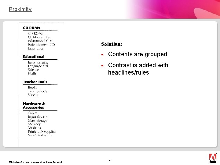 Proximity Solution: 2006 Adobe Systems Incorporated. All Rights Reserved. § Contents are grouped §