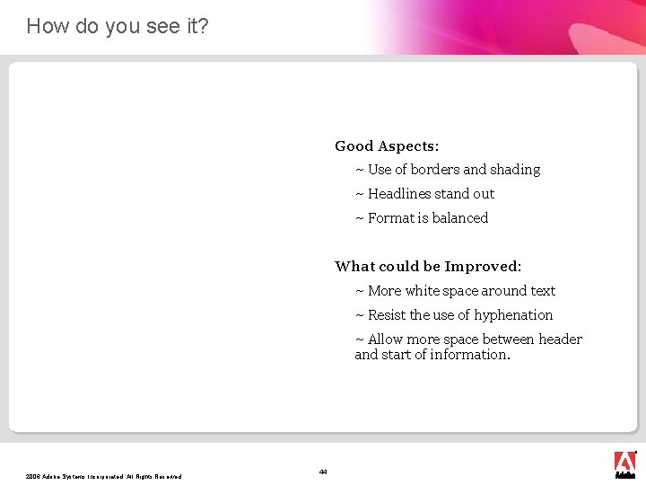 How do you see it? Good Aspects: ~ Use of borders and shading ~