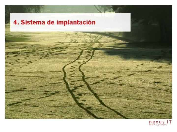 4. Sistema de implantación 