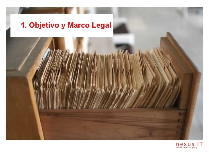 1. Objetivo y Marco Legal 