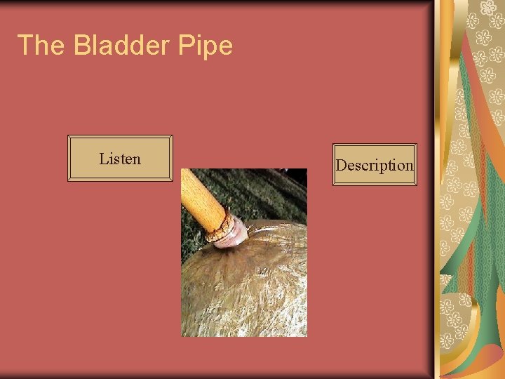 The Bladder Pipe Listen Description 