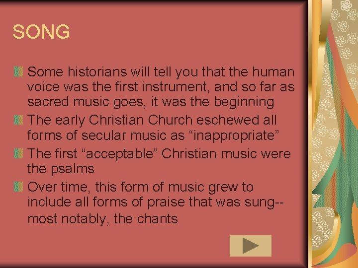 SONG Some historians will tell you that the human voice was the first instrument,