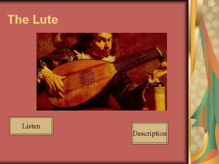 The Lute Listen Description 