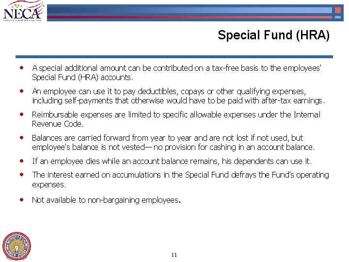 Special Fund (HRA) • A special additional amount can be contributed on a tax-free