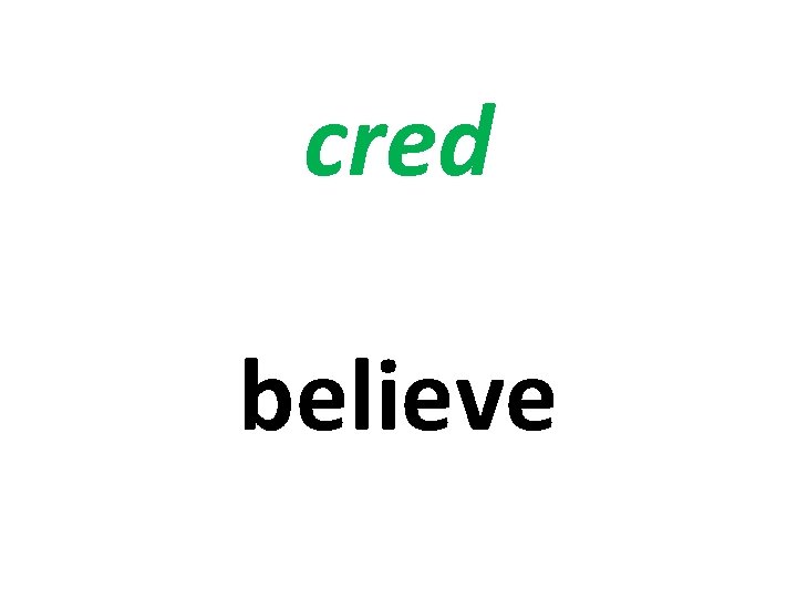 cred believe 