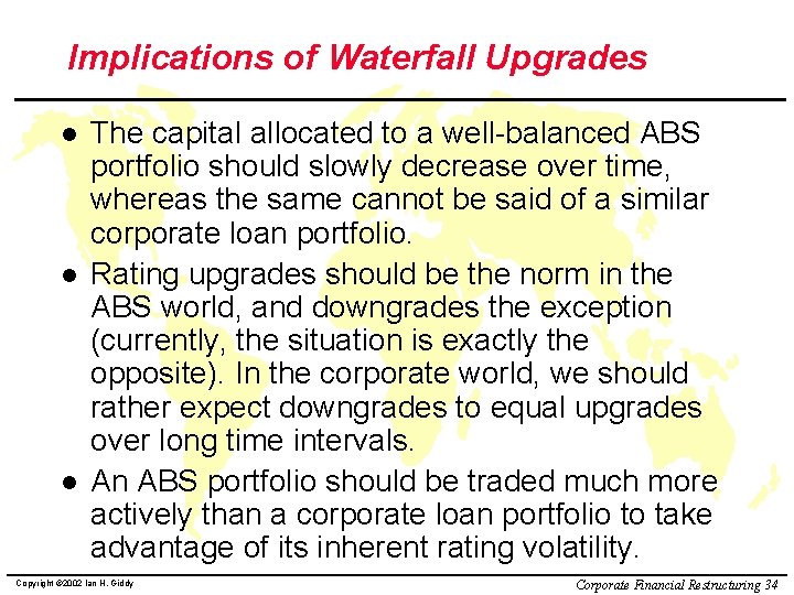 Implications of Waterfall Upgrades l l l The capital allocated to a well-balanced ABS