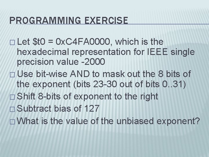 PROGRAMMING EXERCISE � Let $t 0 = 0 x. C 4 FA 0000, which