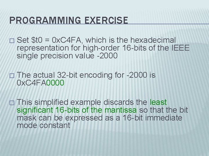 PROGRAMMING EXERCISE � Set $t 0 = 0 x. C 4 FA, which is