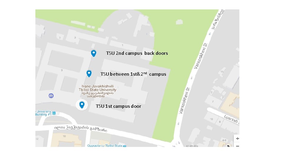 TSU 2 nd campus back doors TSU between 1 st&2 nd campus TSU 1