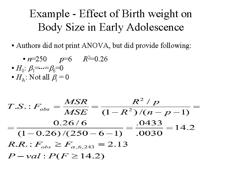 Example - Effect of Birth weight on Body Size in Early Adolescence • Authors