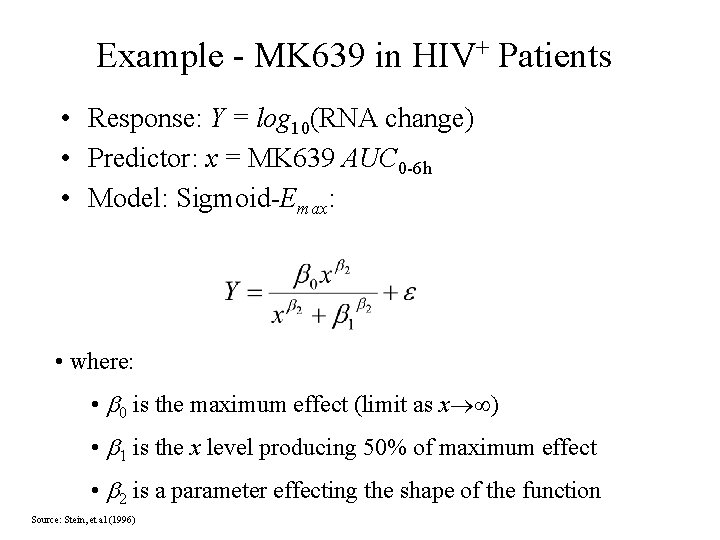 Example - MK 639 in HIV+ Patients • Response: Y = log 10(RNA change) Example - MK 639 in HIV+ Patients • Response: Y = log 10(RNA change)