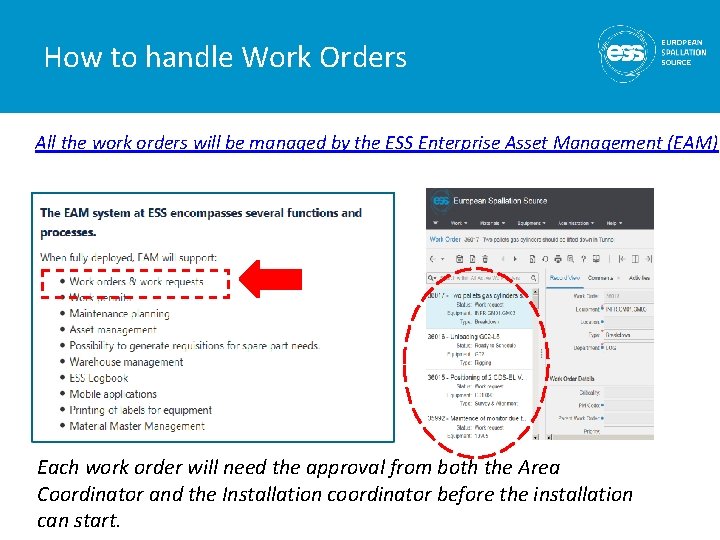 How to handle Work Orders All the work orders will be managed by the