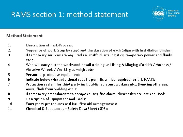 RAMS section 1: method statement Method Statement 1. 2. 3 4 5 6 7
