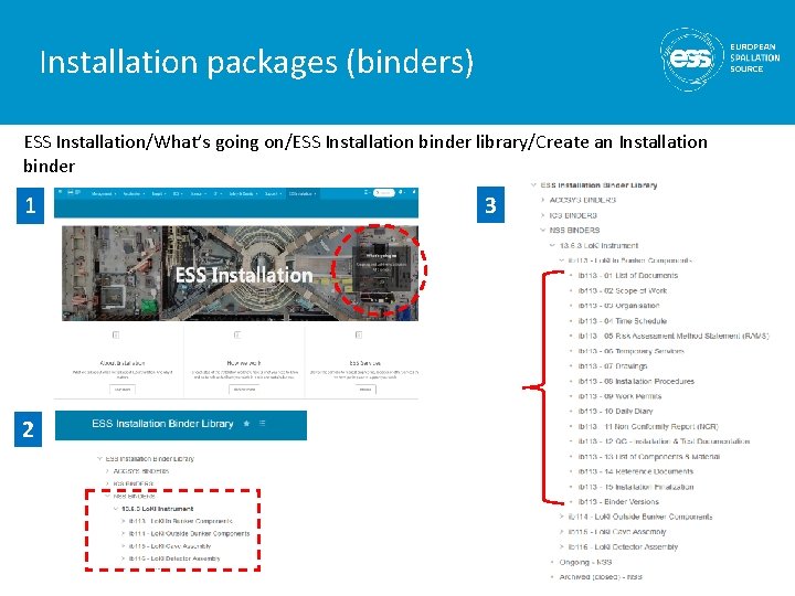 Installation packages (binders) ESS Installation/What’s going on/ESS Installation binder library/Create an Installation binder 1