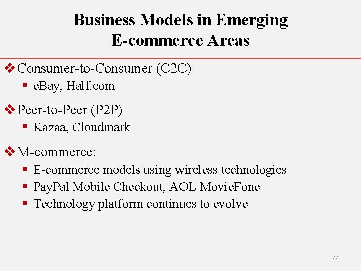 Business Models in Emerging E-commerce Areas v Consumer-to-Consumer (C 2 C) § e. Bay,