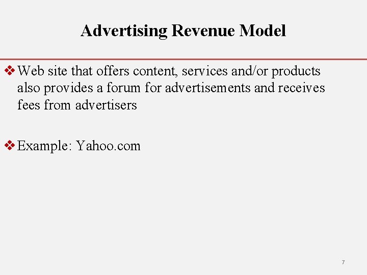 Advertising Revenue Model v Web site that offers content, services and/or products also provides