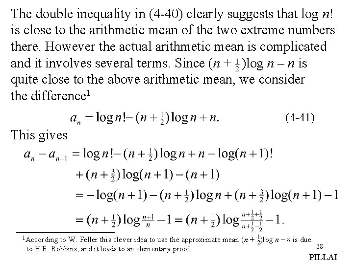 The double inequality in (4 -40) clearly suggests that log n! is close to