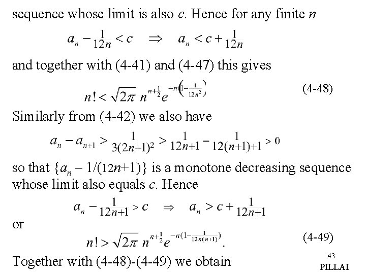 sequence whose limit is also c. Hence for any finite n and together with
