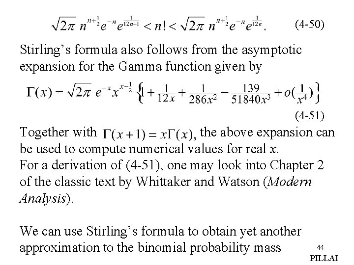 (4 -50) Stirling’s formula also follows from the asymptotic expansion for the Gamma function