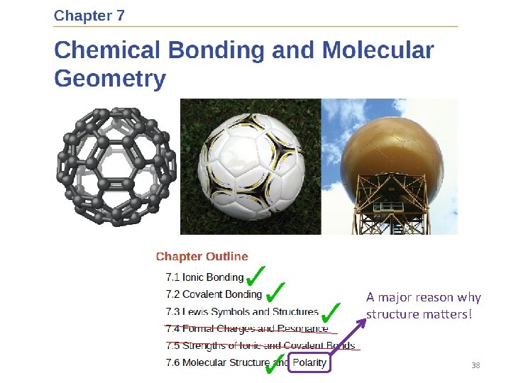 A major reason why structure matters! 38 