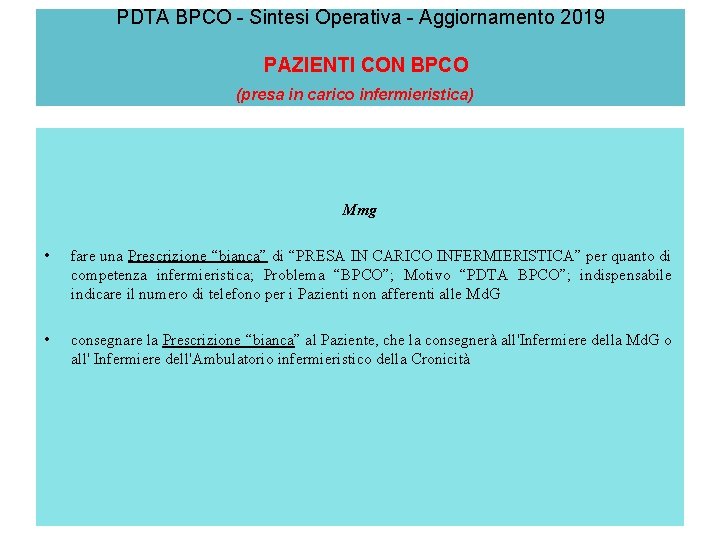 PDTA BPCO - Sintesi Operativa - Aggiornamento 2019 PAZIENTI CON BPCO (presa in carico