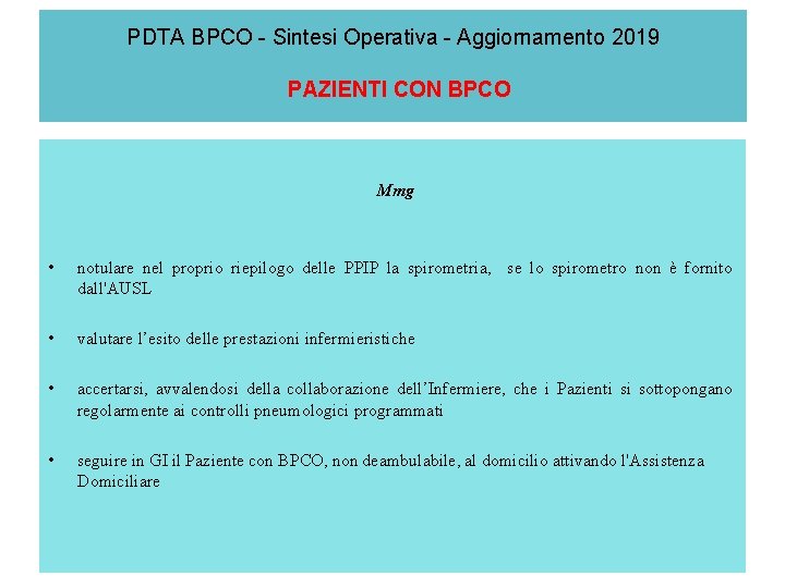 PDTA BPCO - Sintesi Operativa - Aggiornamento 2019 PAZIENTI CON BPCO Mmg • notulare