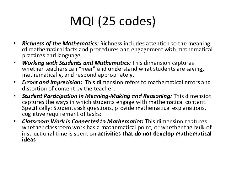 MQI (25 codes) • Richness of the Mathematics: Richness includes attention to the meaning