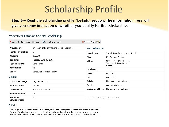 Scholarship Profile Step 6 – Read the scholarship profile “Details” section. The information here