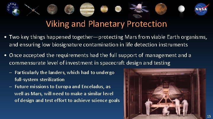 Viking and Planetary Protection • Two key things happened together—protecting Mars from viable Earth