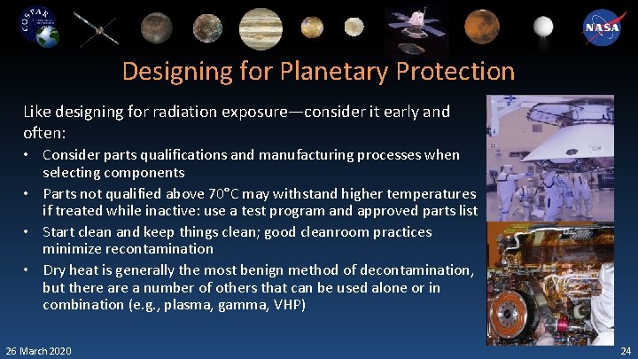 Designing for Planetary Protection Like designing for radiation exposure—consider it early and often: •