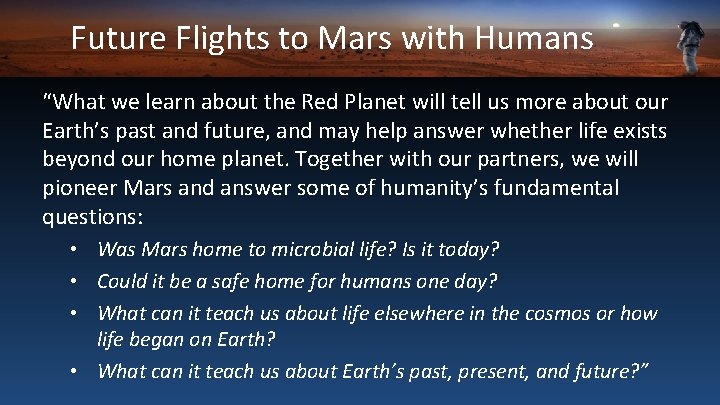 Future Flights to Mars with Humans “What we learn about the Red Planet will