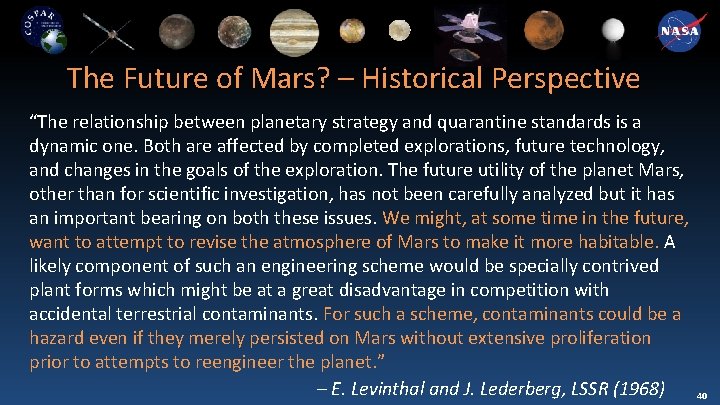 The Future of Mars? – Historical Perspective “The relationship between planetary strategy and quarantine