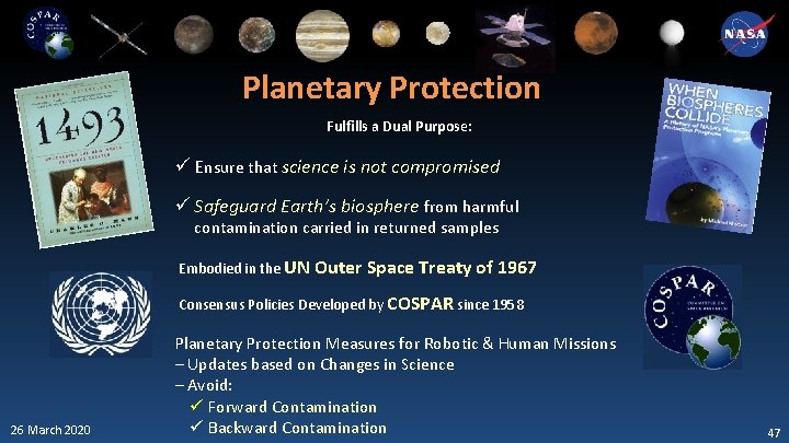 Planetary Protection Fulfills a Dual Purpose: ü Ensure that science is not compromised ü