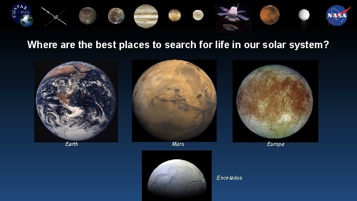 Where are the best places to search for life in our solar system? Earth
