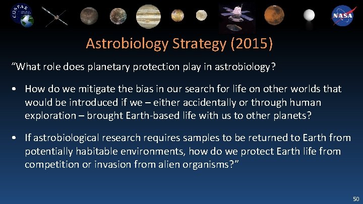 Astrobiology Strategy (2015) “What role does planetary protection play in astrobiology? • How do