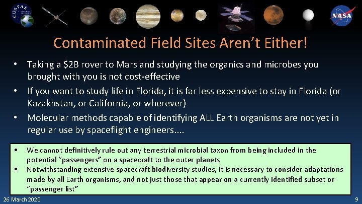 Contaminated Field Sites Aren’t Either! • Taking a $2 B rover to Mars and