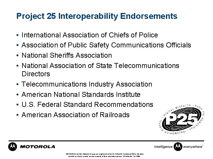 Project 25 Interoperability Endorsements • • International Association of Chiefs of Police Association of