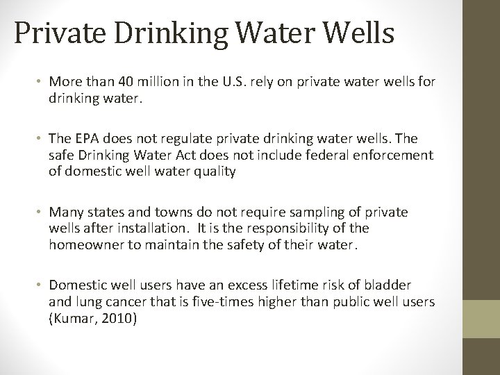 Private Drinking Water Wells • More than 40 million in the U. S. rely Private Drinking Water Wells • More than 40 million in the U. S. rely