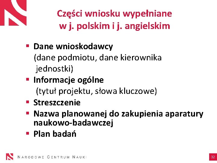 Części wniosku wypełniane w j. polskim i j. angielskim § Dane wnioskodawcy (dane podmiotu,