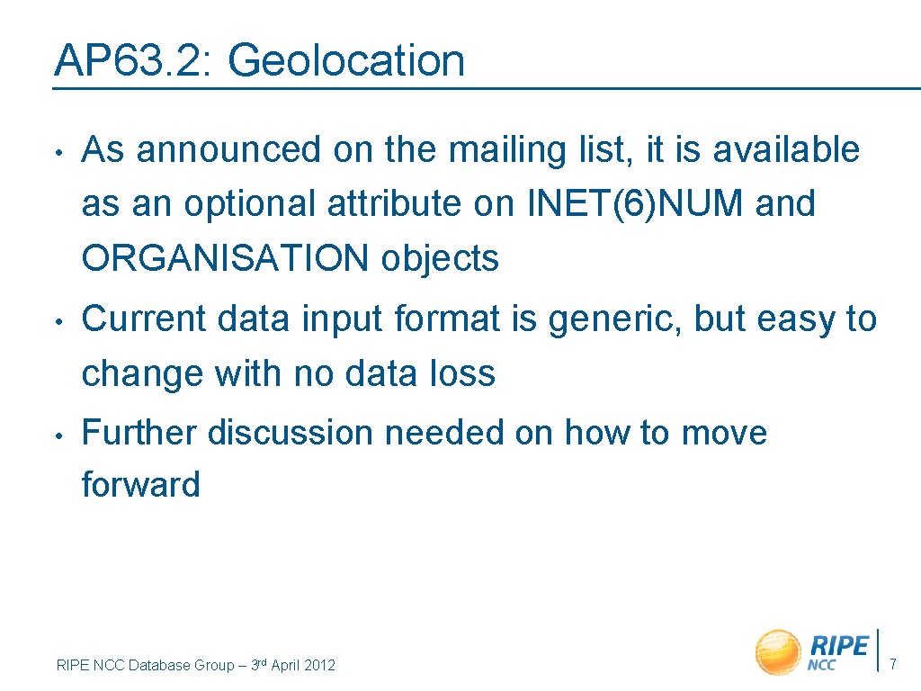 AP 63. 2: Geolocation • As announced on the mailing list, it is available