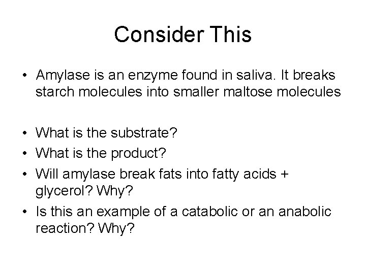 Enzymes Most reactions take place in a number